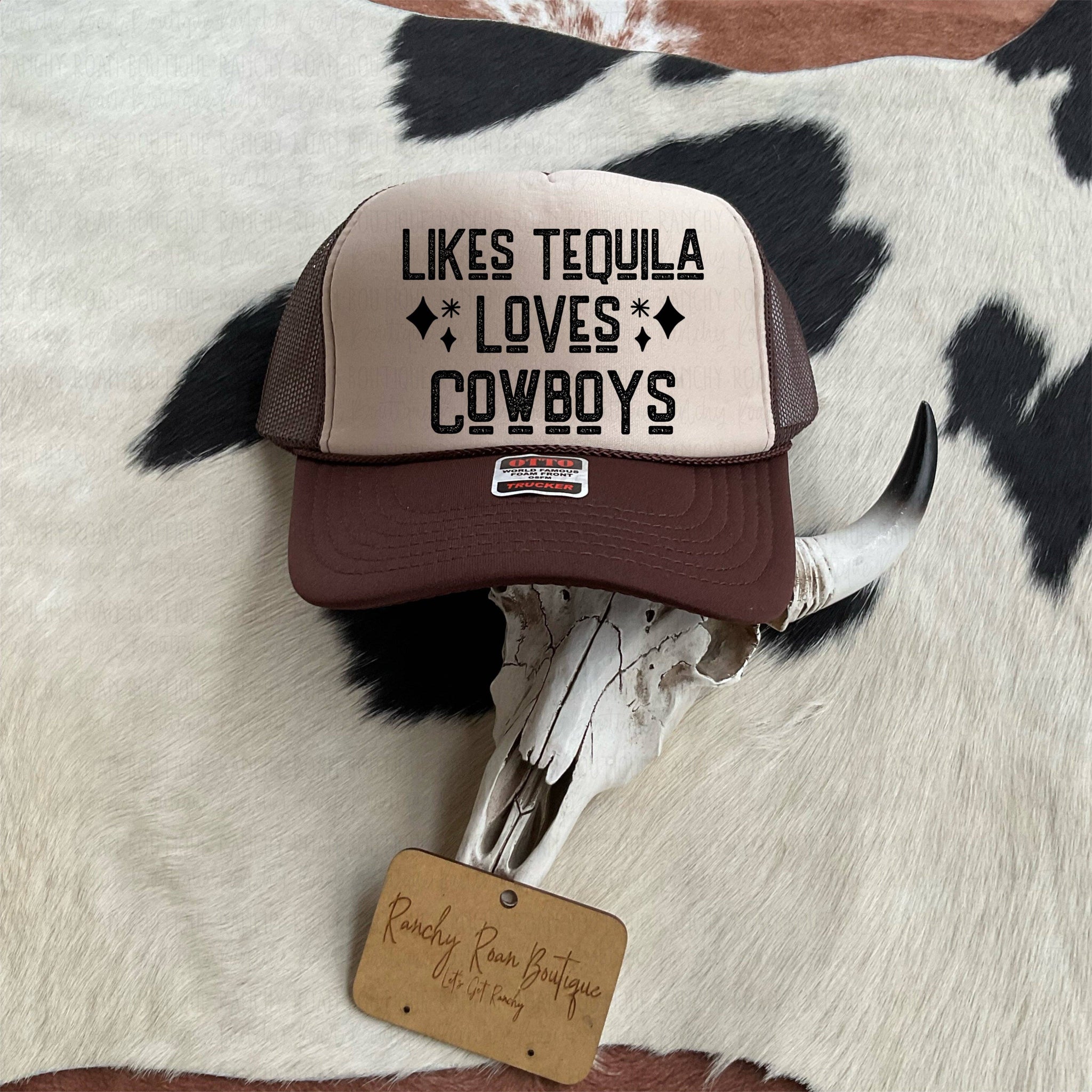 Likes Tequila Loves Cowboys Western Foam Trucker Hat