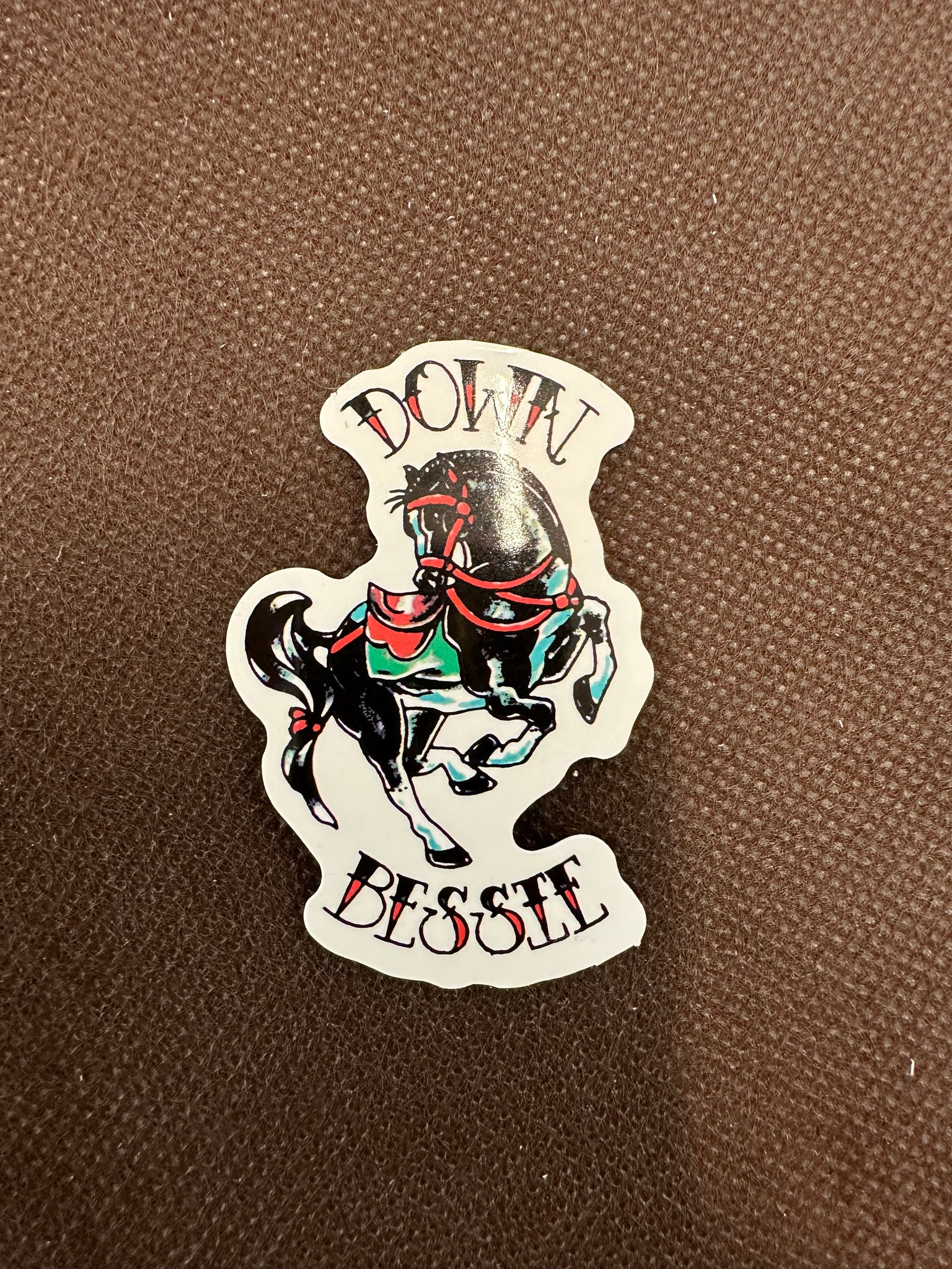 Down Bessie Sticker