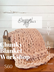 Chunky Blanket Workshop Sunday February 11th 2pm-5pm