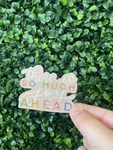 Joy Ahead Sticker