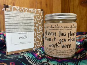 Co-Worker "Burn This Place Down" Vanilla Scent - 8 oz. Soy Candle
