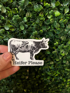 Heifer Please Sticker